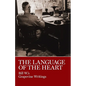 The Language of the Heart: Bill W.'s Grapevine Writings - Hardcover