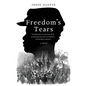 Freedom's Tears: The History of the Civil War in Charleston, South Carolina, and Port Royal Sound - Paperback