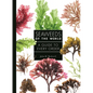 Seaweeds of the World: A Guide to Every Order - Hardcover