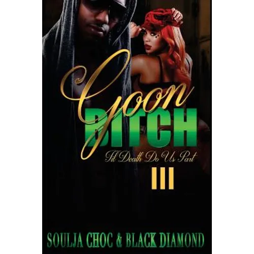 Goon Bitch 3: 'Till Death Do Us Part - Paperback