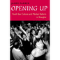 Opening Up: Youth Sex Culture and Market Reform in Shanghai - Paperback