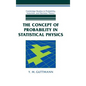 The Concept of Probability in Statistical Physics - Hardcover