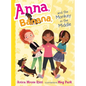 Anna, Banana, and the Monkey in the Middle - Hardcover