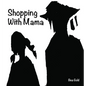 Shopping with Mama - Hardcover