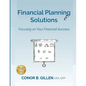 Financial Planning Solutions: Focusing on Your Financial Success - Paperback