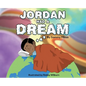 Jordan Had A Dream - Hardcover