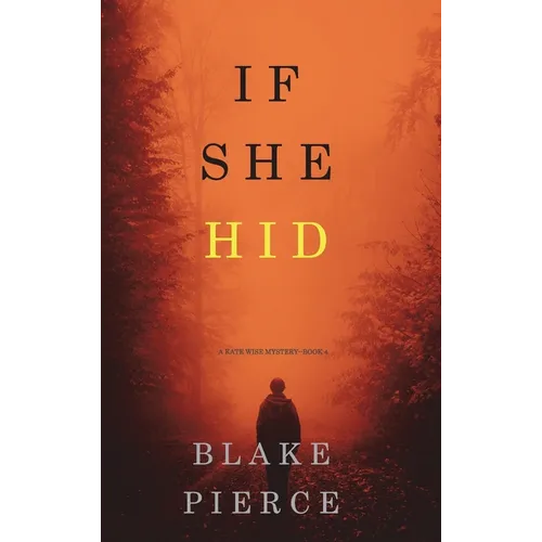 If She Hid (A Kate Wise Mystery-Book 4) - Hardcover