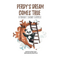 Perdy's Dream Comes True: A Panda's Snowy Surprise (A story of hope and triumph with visualization activity for 2-6 year old preschool and kinde - Hardcover
