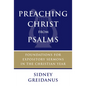 Preaching Christ from Psalms: Foundations for Expository Sermons in the Christian Year - Paperback
