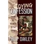 Dying Confession: Taking His Secrets to the Grave - Hardcover