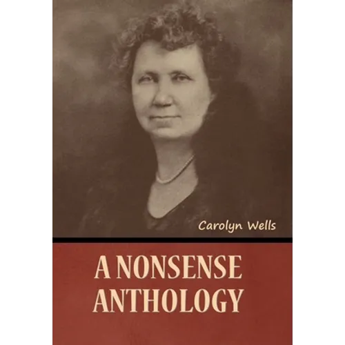 A Nonsense Anthology - Hardcover