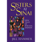 Sisters at Sinai: New Tales of Biblical Women - Paperback