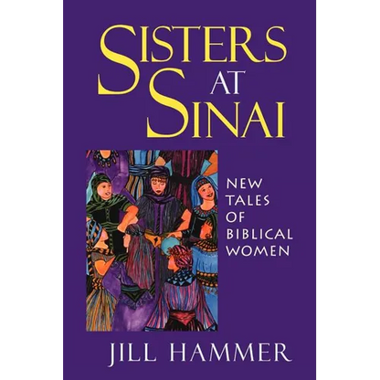 Sisters at Sinai: New Tales of Biblical Women - Paperback