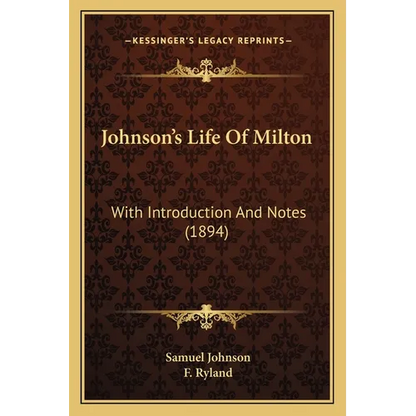 Johnson's Life Of Milton: With Introduction And Notes (1894) - Paperback