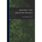 Among the Medow People - Paperback