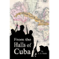 From the Halls of Cuba - Paperback