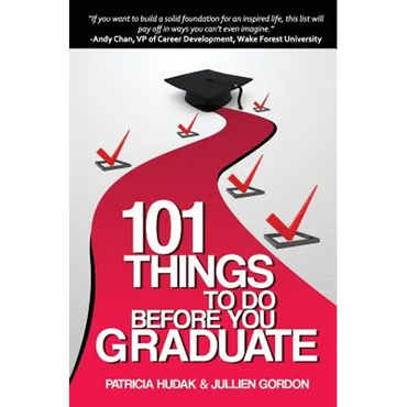 101 Things To Do Before You Graduate - Paperback