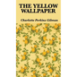 The Yellow Wallpaper - Hardcover