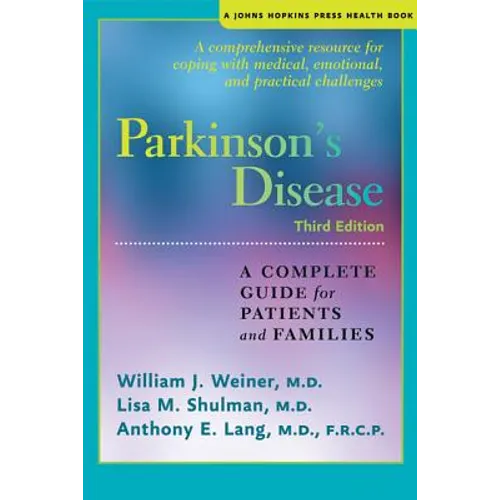 Parkinson's Disease: A Complete Guide for Patients and Families - Paperback