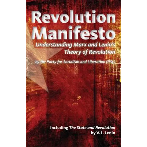 Revolution Manifesto: Understanding Marx and Lenin's Theory of Revolution - Paperback