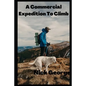 A Commercial Expedition To Climb - Paperback