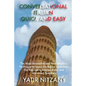 Conversational Italian Quick and Easy: The Most Innovative and Revolutionary Technique to Learn the Italian Language. For Beginners, Intermediate, and - Paperback