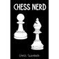 Chess Nerd, Chess Scorebook: Record Your Chess Moves - Paperback