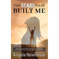 The Scars That Built Me - Paperback