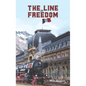 The Line to Freedom - Hardcover