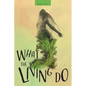 What the Living Do - Paperback