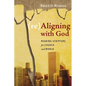 (Re)Aligning with God: Reading Scripture for Church and World - Paperback