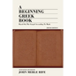 A Beginning Greek Book - Paperback