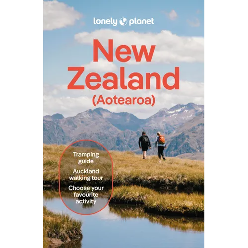 Lonely Planet New Zealand: 2025 - 2026 Travel Guide Plan the Trip of a Lifetime Detailed Itineraries & Maps Insider Tips Covers Auckland, Queenstown, - Paperback