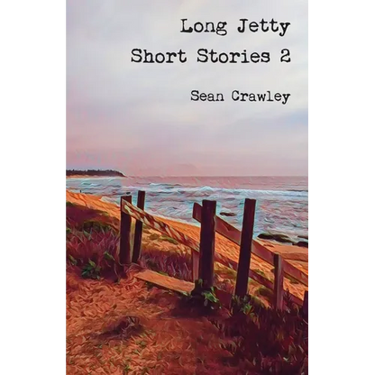 Long Jetty Short Stories 2 - Paperback