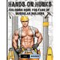 Hands-On Hunks: Coloring Book for Fans of Muscular Builders: Handsome Men for Coloring - Paperback