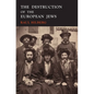 The Destruction of the European Jews: 1961 First Edition Facsimile - Hardcover