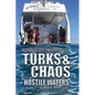 Turks and Chaos - Paperback