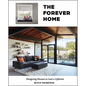 The Forever Home: Designing Houses to Last a Lifetime - Hardcover