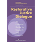 Restorative Justice Dialogue: An Essential Guide for Research and Practice - Paperback