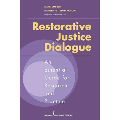 Restorative Justice Dialogue: An Essential Guide for Research and Practice - Paperback