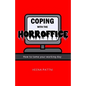 Coping with the Horroffice: How to tame your working day - Paperback