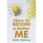 How to Become a Better Me - Paperback