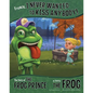 Frankly, I Never Wanted to Kiss Anybody!: The Story of the Frog Prince as Told by the Frog - Paperback