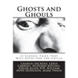 Ghosts and Ghouls: 13 Classic Tales That Will Gives You the Chills - Paperback