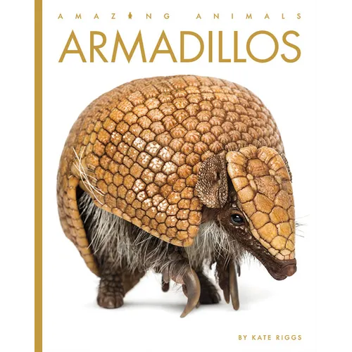 Armadillos - Library Binding