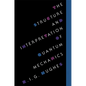 The Structure and Interpretation of Quantum Mechanics - Paperback
