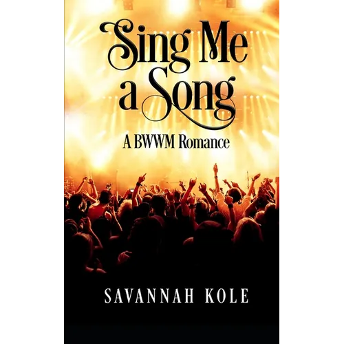 Sing Me A Song: A BWWM Romance - Paperback