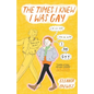 The Times I Knew I Was Gay - Hardcover