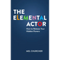 The Elemental Actor - Paperback