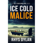 Ice Cold Malice: A DCI Evan Warlow Crime Thriller - Paperback